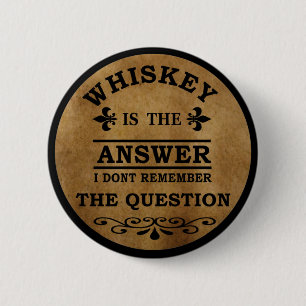 whiskey funny quotes vintage 6 cm round badge