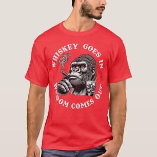 Whiskey Goes In Wisdom Comes Out Monkey (On Back) T-Shirt