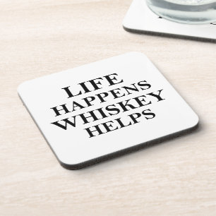 Whiskey helps funny alcohol sayings coaster