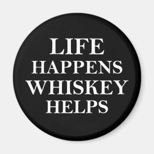 Whiskey helps funny alcohol sayings magnet