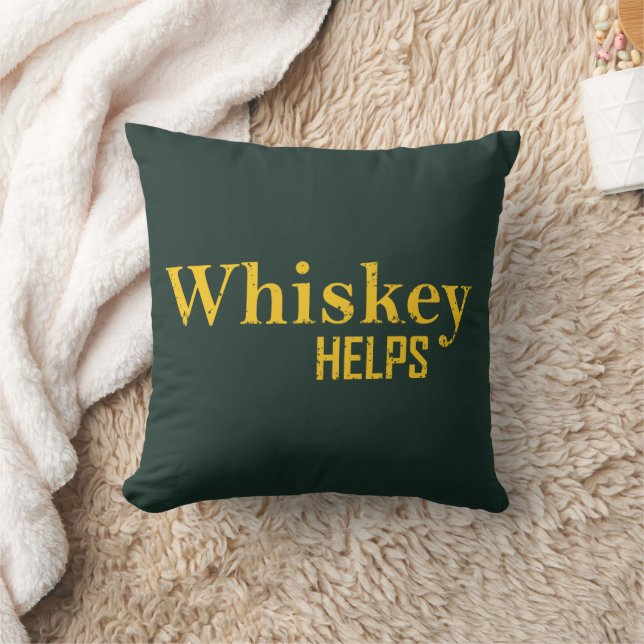 Whiskey helps funny alcohol sayings whisky quotes cushion (Blanket)