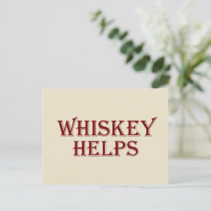 Whiskey helps funny alcohol sayings whisky quotes holiday postcard