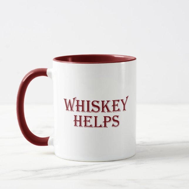 Whiskey helps funny alcohol sayings whisky quotes mug (Left)