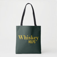 Whiskey helps funny alcohol sayings whisky quotes