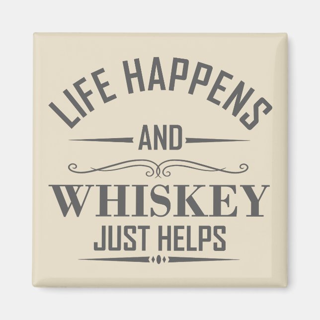 Whiskey helps funny drinking alcohol sayings magnet (Front)