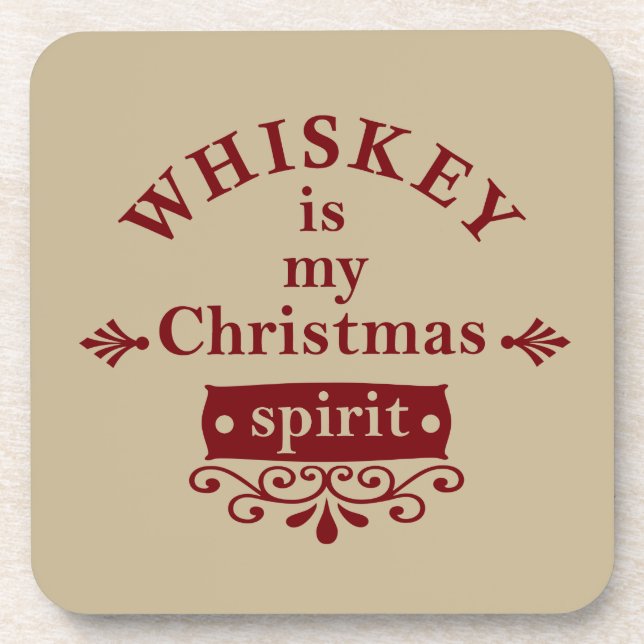 whiskey is my christmas spirit coaster (Front)