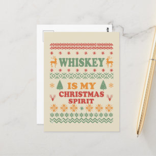 Whiskey is my christmas spirit funny ugly sweater postcard