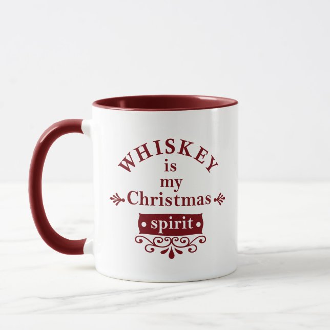 Whiskey is my christmas spirit mug (Left)