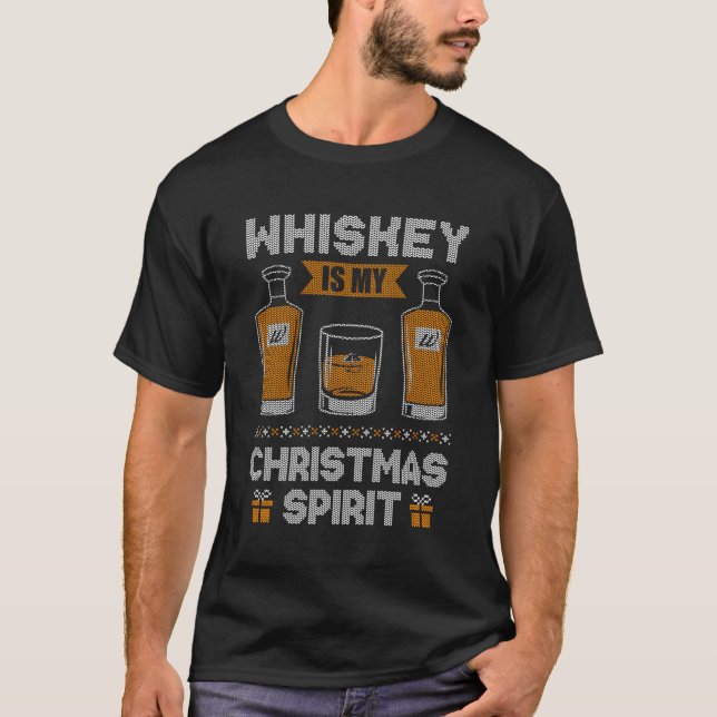 Whiskey Is My Christmas Spirit Scotch Ugly Christm T-Shirt (Front)