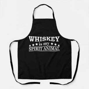 Whiskey is my spirit animal funny alcohol sayings apron