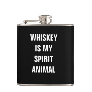 Whiskey is my spirit animal hip flask