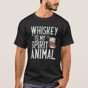 Whiskey Is My Spirit Animal T-Shirt