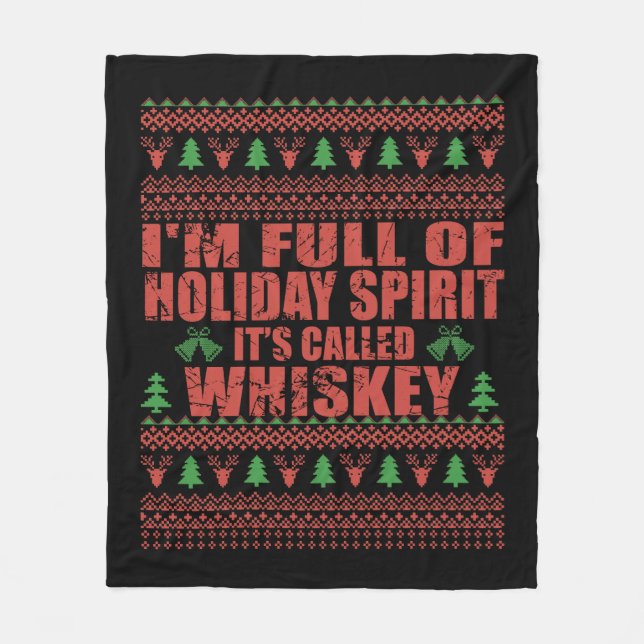 Whiskey is my spirit funny ugly christmas sweater  fleece blanket (Front)