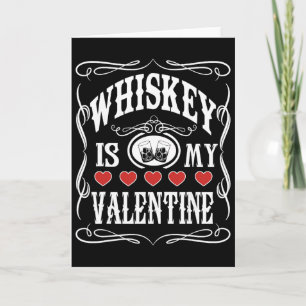 Whiskey Is My Valentine Retro Cowboy Card