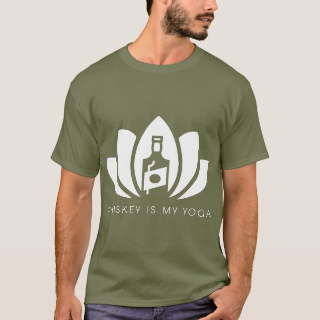 Whiskey is My Yoga T-Shirt (Front)