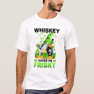 Whiskey Makes Me Frisky St Patrick's Day For Men W T-Shirt