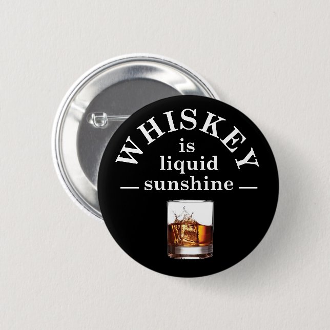 Whiskey quotes funny alcohol sayings gifts 6 cm round badge (Front & Back)