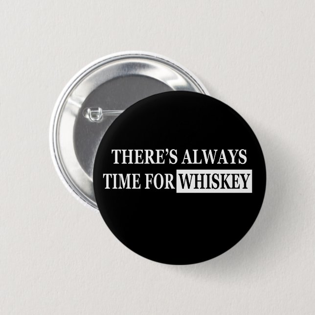 Whiskey quotes funny alcohol sayings gifts 6 cm round badge (Front & Back)