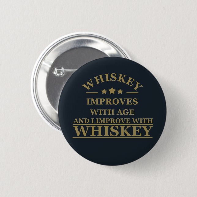 Whiskey quotes funny alcohol sayings gifts 6 cm round badge (Front & Back)