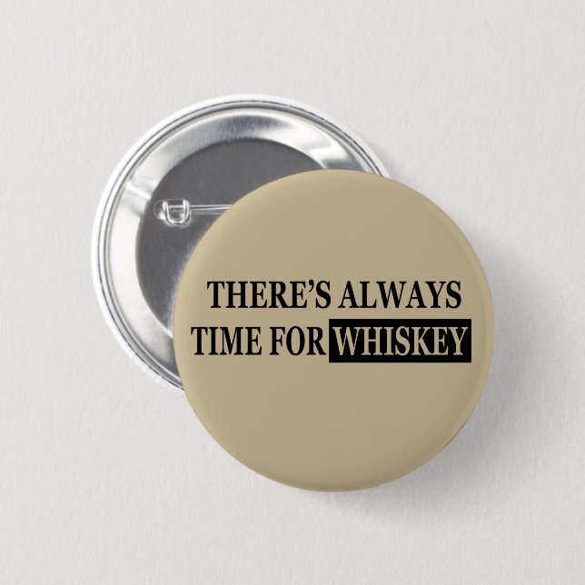 Whiskey quotes funny alcohol sayings gifts 6 cm round badge (Front & Back)