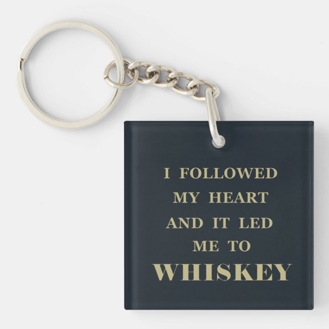 Whiskey quotes funny alcohol sayings gifts key ring (Front)