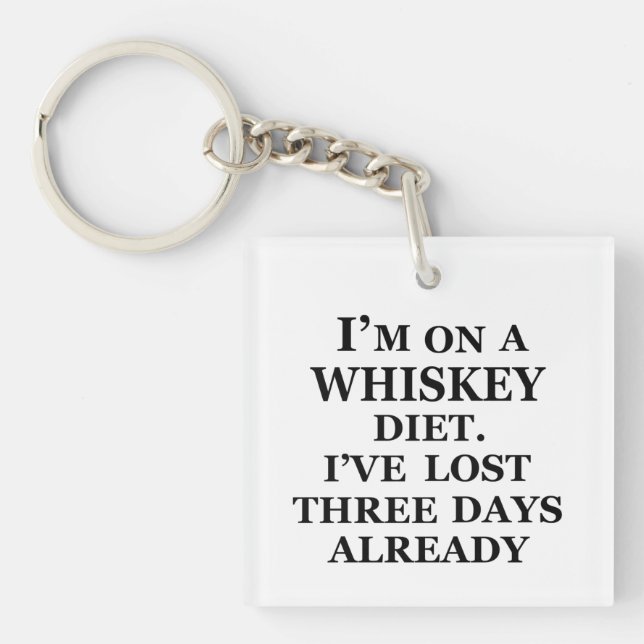 Whiskey quotes funny alcohol sayings gifts key ring (Front)