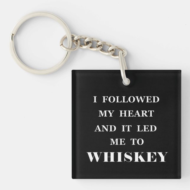 Whiskey quotes funny alcohol sayings gifts key ring (Front)