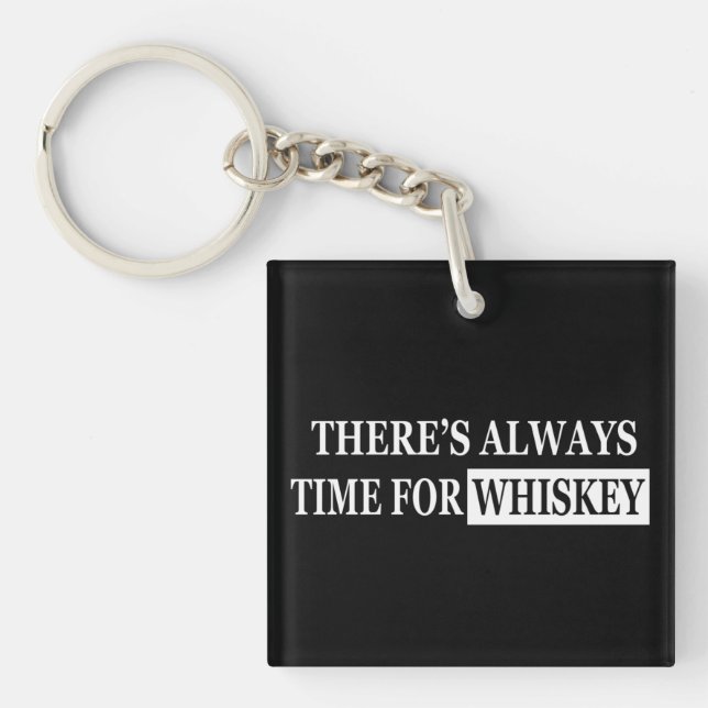 Whiskey quotes funny alcohol sayings gifts key ring (Front)