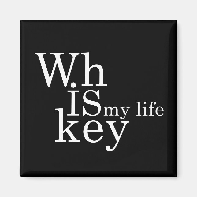 Whiskey quotes funny alcohol sayings gifts magnet (Front)