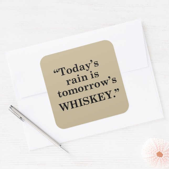Whiskey quotes funny alcohol sayings gifts square sticker (Envelope)
