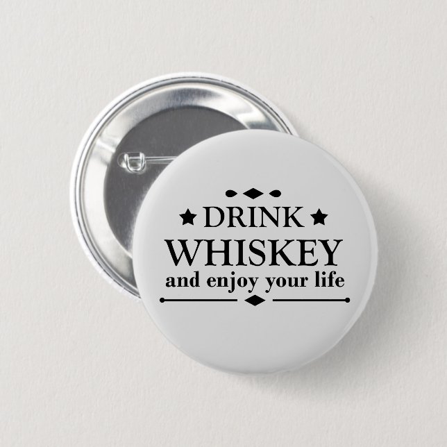 Whiskey quotes funny drinking alcohol sayings  6 cm round badge (Front & Back)