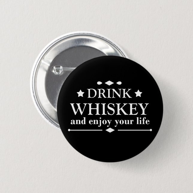Whiskey quotes funny drinking alcohol sayings  6 cm round badge (Front & Back)