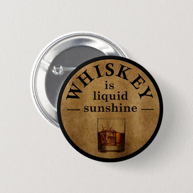 Whiskey quotes funny drinking sayings 6 cm round badge (Front & Back)