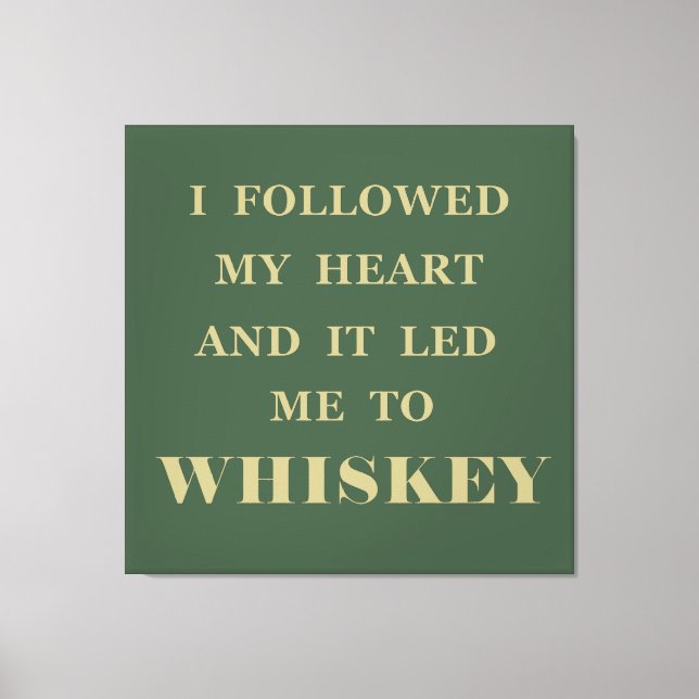 Whiskey quotes funny drinking sayings canvas print (Front)
