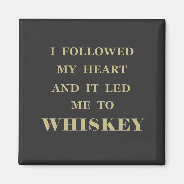Whiskey quotes funny drinking sayings magnet (Front)