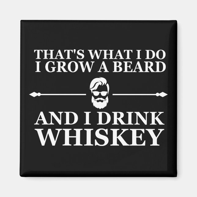 Whiskey quotes with funny bearded sayings magnet (Front)