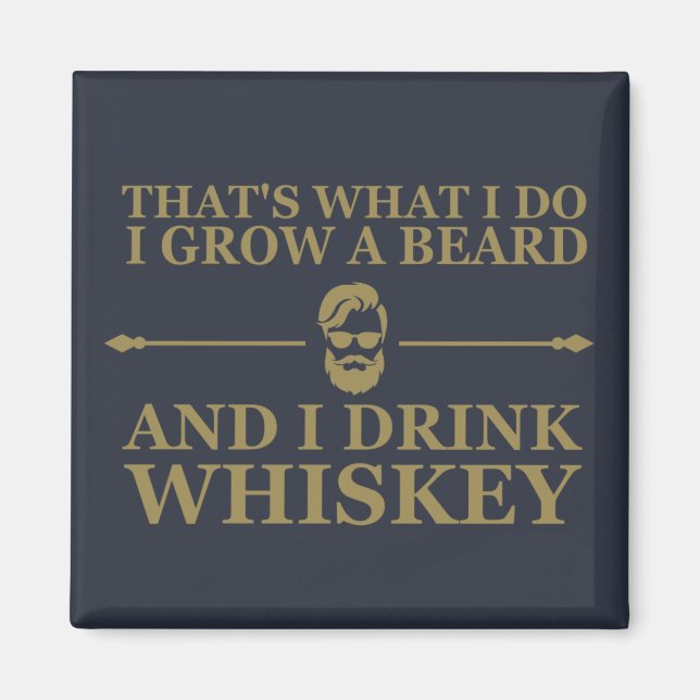 Whiskey quotes with funny bearded sayings magnet (Front)
