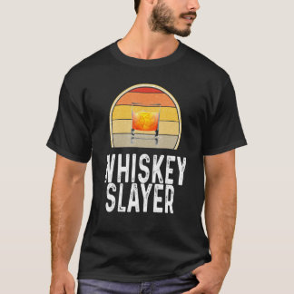 Whiskey Slayer Drinker Alcohol Retro T-Shirt
