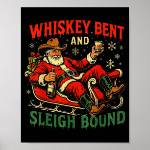 Whiskey Sleigh Bound Cowboy Santa Christmas  Poster
