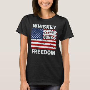 Whiskey Steak Guns And Freedom American Flag 4th O T-Shirt
