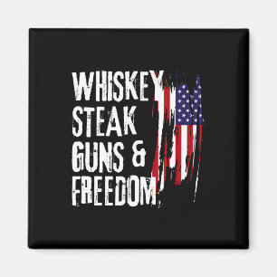 Whiskey Steak Guns And Freedom Cool Whiskey Freedo Magnet