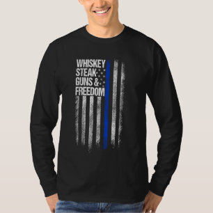 Whiskey Steak Guns & Freedom Patriotic Dad Grandpa T-Shirt
