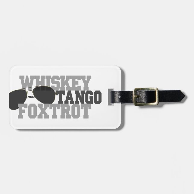 Whiskey Tango Foxtrot - Aviation Glasses Luggage Tag (Front Horizontal)