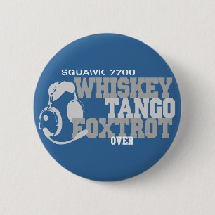 Whiskey Tango Foxtrot - Aviation Humour 6 Cm Round Badge