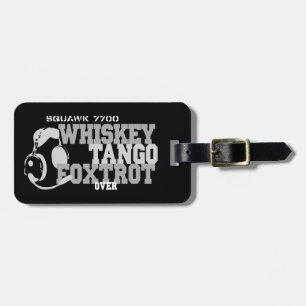 Whiskey Tango Foxtrot - Aviation Humour Luggage Tag