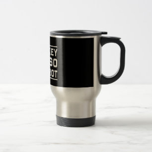 Whiskey Tango Foxtrot Travel Mug