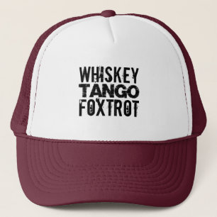 WHISKEY TANGO FOXTROT TRUCKER HAT