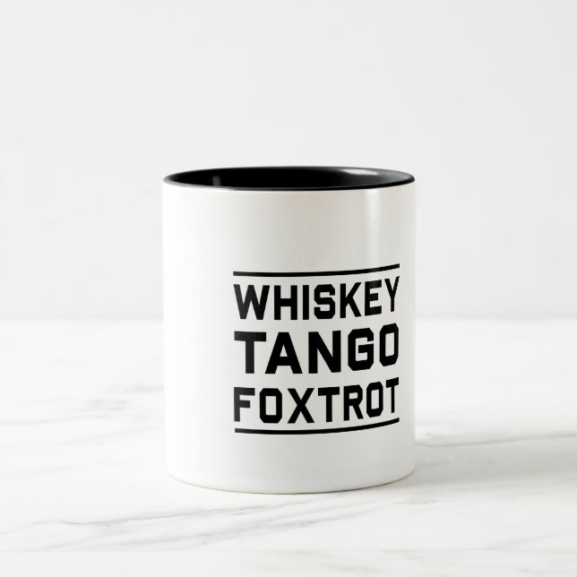 Whiskey Tango Foxtrot Two-Tone Coffee Mug (Center)