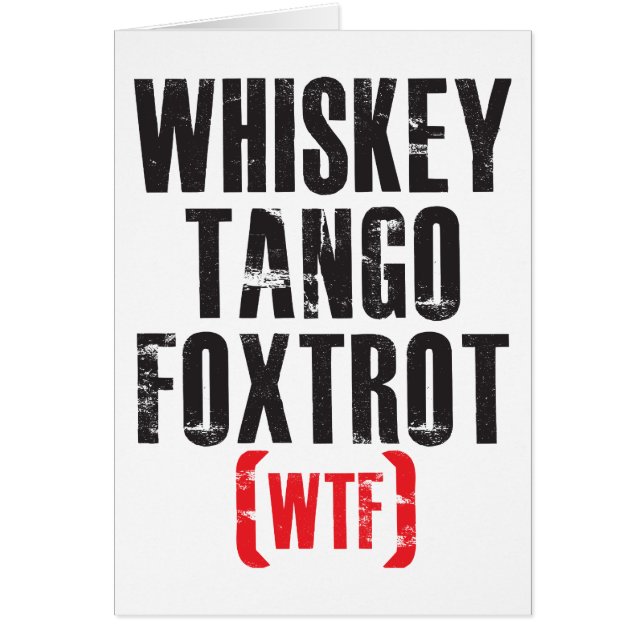 Whiskey Tango Foxtrot - WTF - Black (Front)