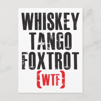 Whiskey Tango Foxtrot - WTF - Black Postcard